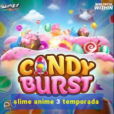 slime anime 3 temporada