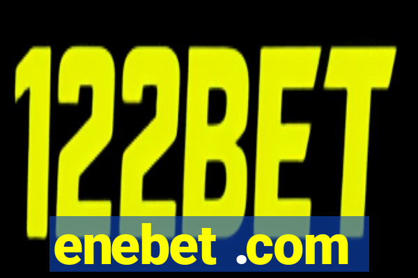 enebet .com