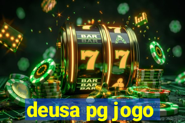 deusa pg jogo