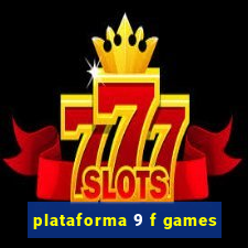 plataforma 9 f games