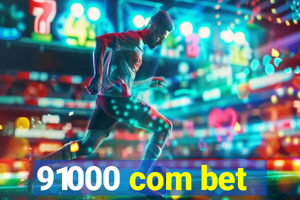 91000 com bet