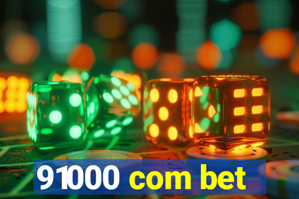 91000 com bet