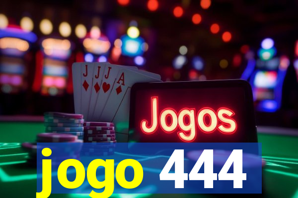 jogo 444