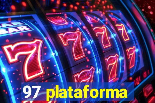 97 plataforma