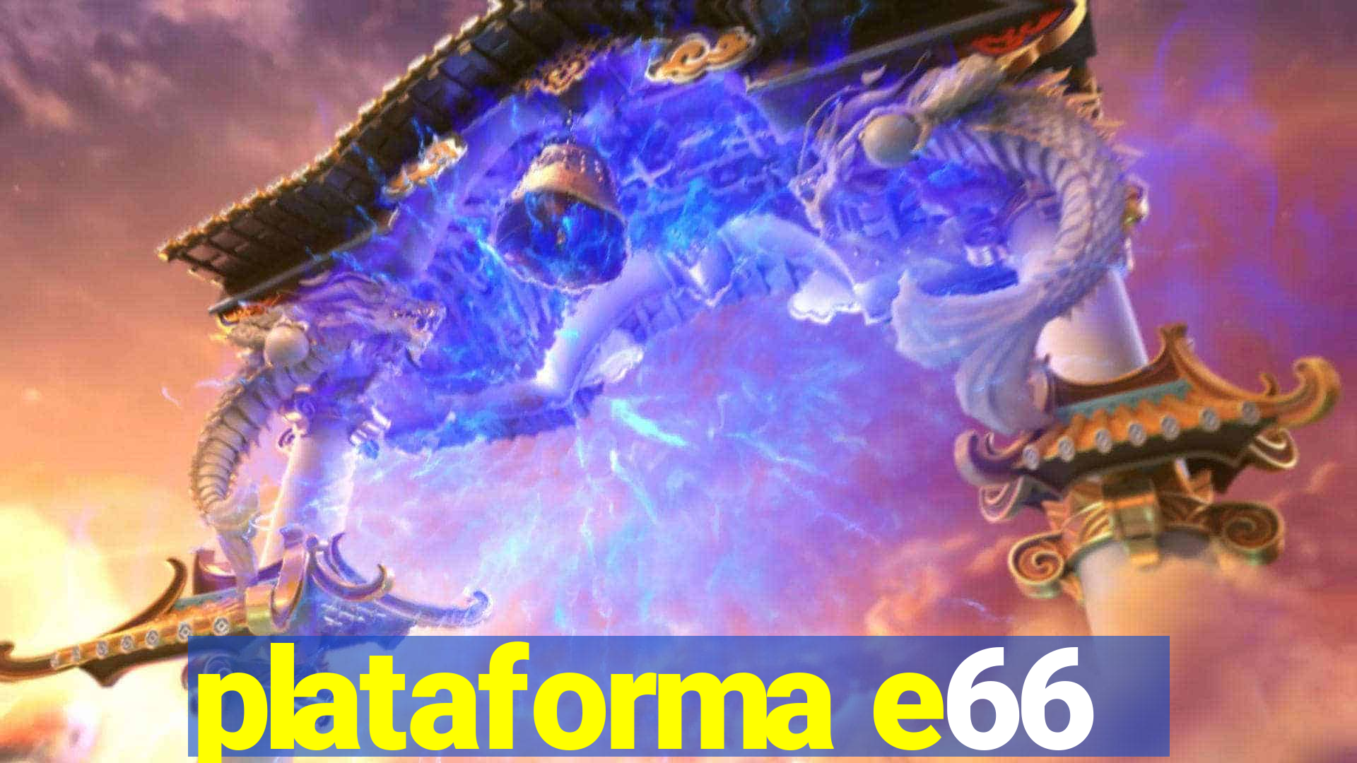 plataforma e66