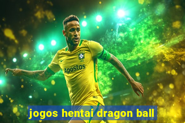 jogos hentai dragon ball