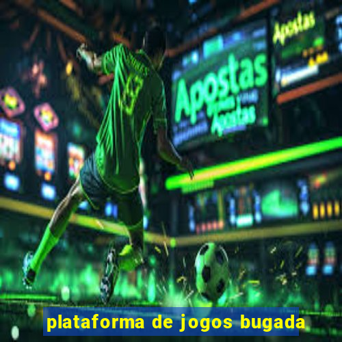 plataforma de jogos bugada