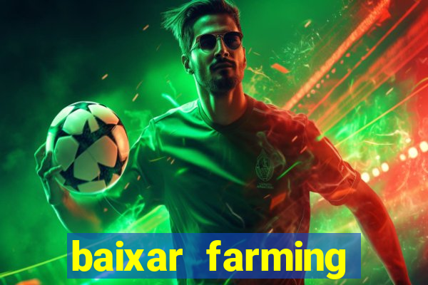 baixar farming simulator 18 dinheiro infinito