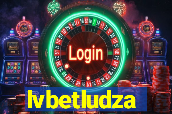 lvbetludza