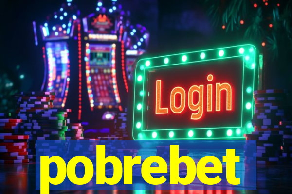 pobrebet