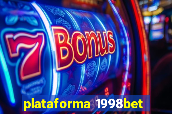 plataforma 1998bet