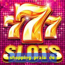 shopping praia de belas cinema