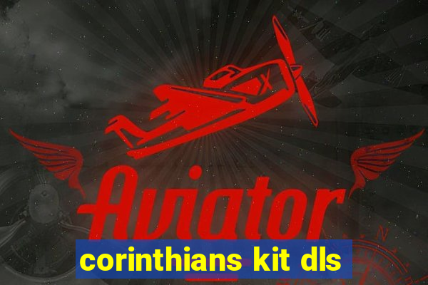 corinthians kit dls