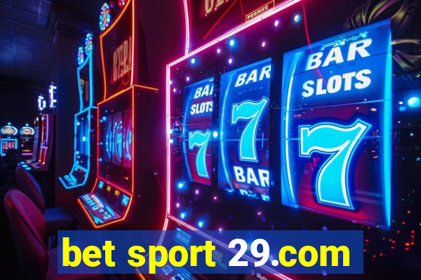 bet sport 29.com