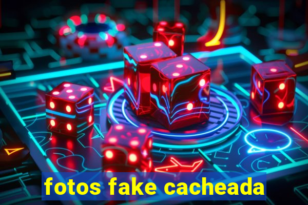 fotos fake cacheada