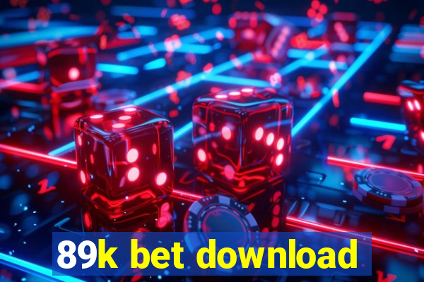 89k bet download