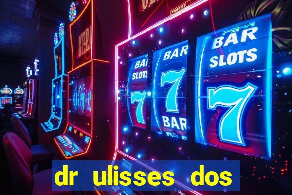 dr ulisses dos santos ortopedista