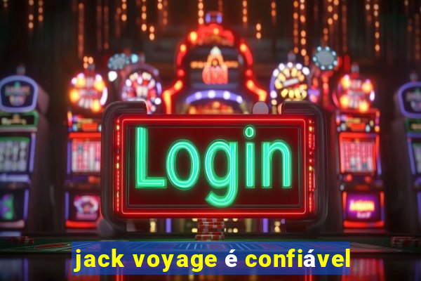 jack voyage é confiável