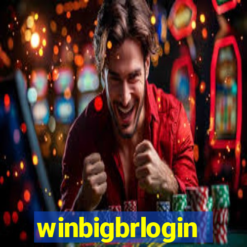 winbigbrlogin