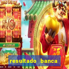 resultado banca sonho real