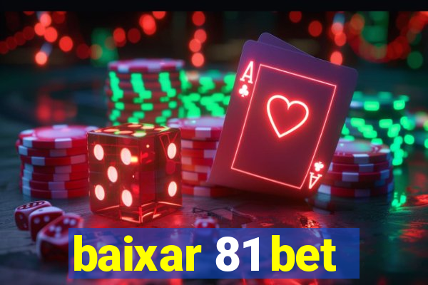 baixar 81 bet