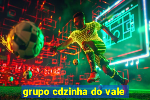 grupo cdzinha do vale