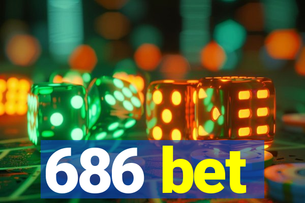 686 bet