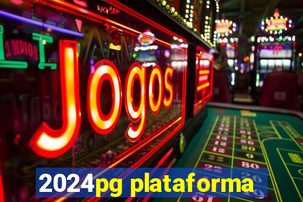 2024pg plataforma