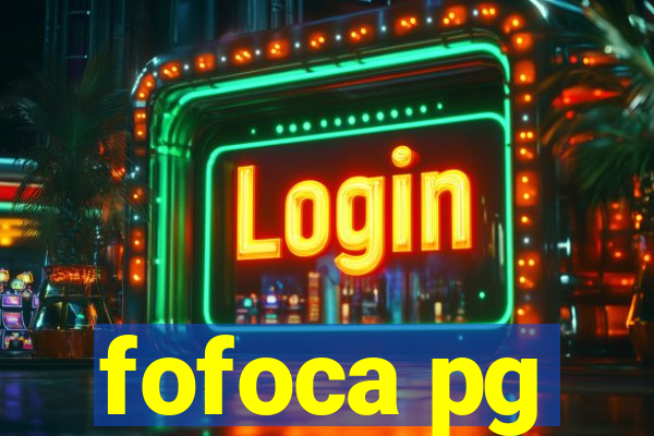 fofoca pg