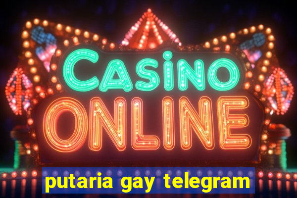 putaria gay telegram