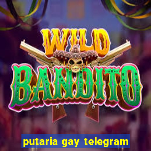 putaria gay telegram