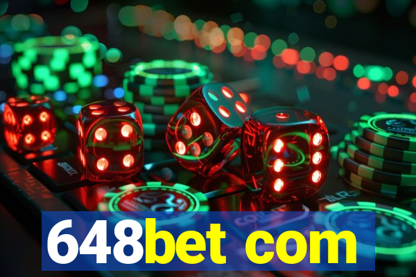 648bet com