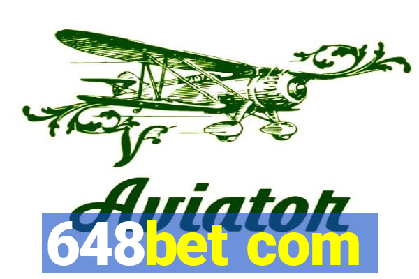 648bet com