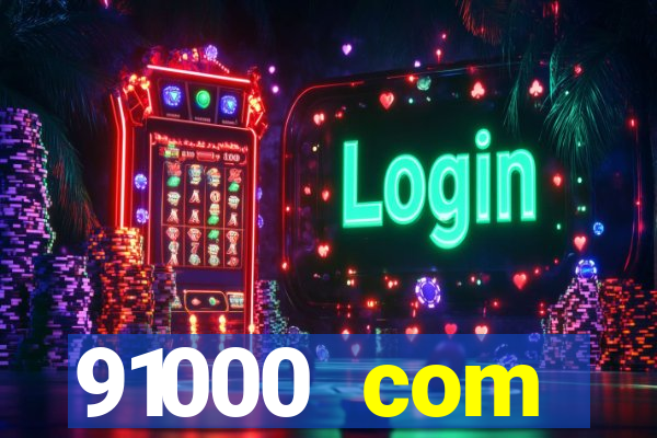 91000 com plataforma de jogos