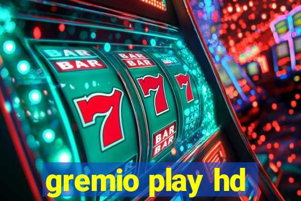 gremio play hd