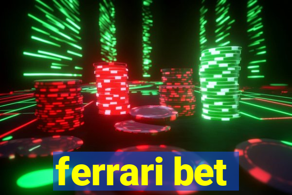 ferrari bet