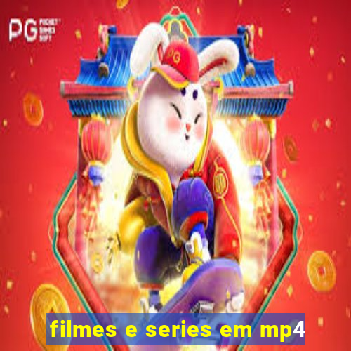 filmes e series em mp4