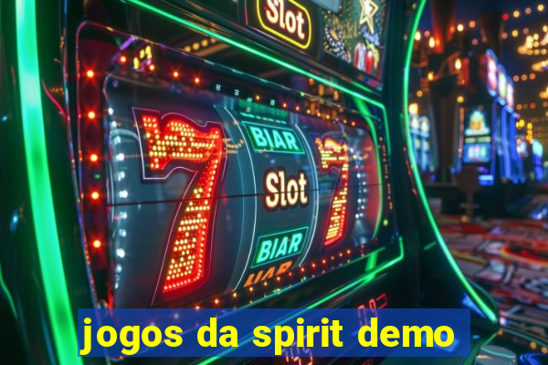 jogos da spirit demo