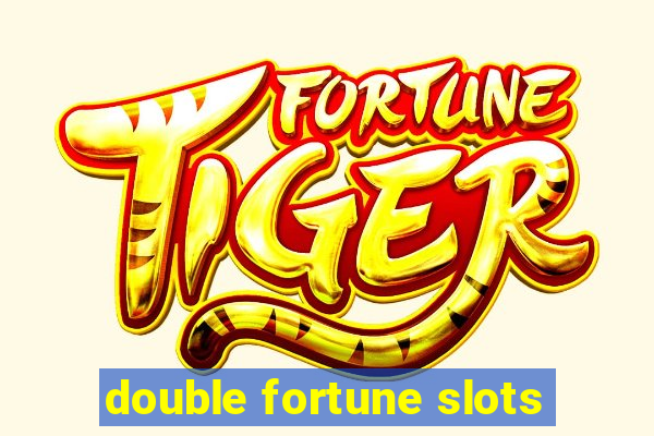 double fortune slots