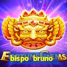 bispo bruno leonardo fortuna