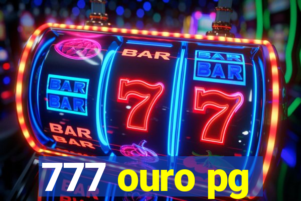 777 ouro pg