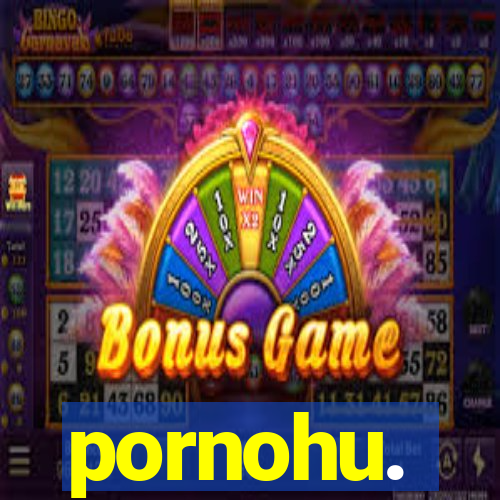 pornohu.