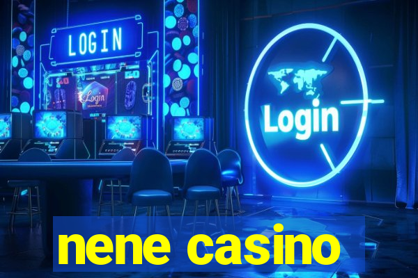 nene casino