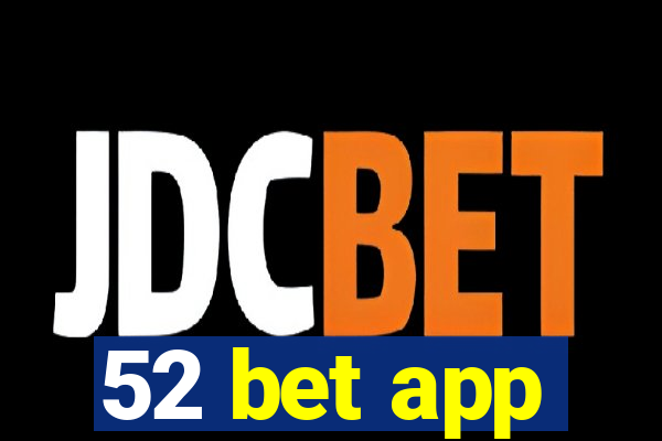 52 bet app