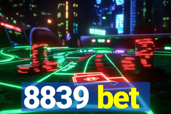 8839 bet