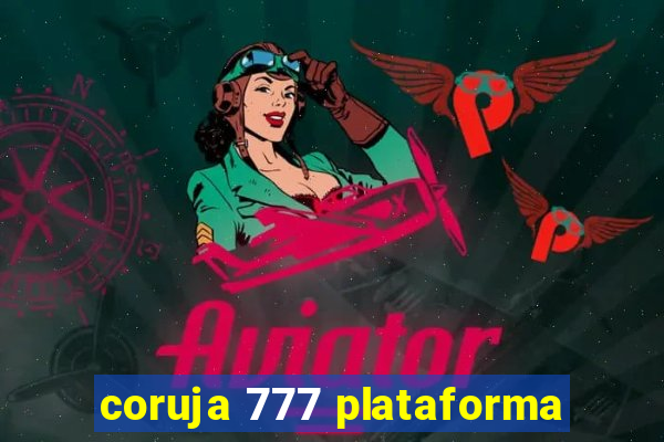 coruja 777 plataforma