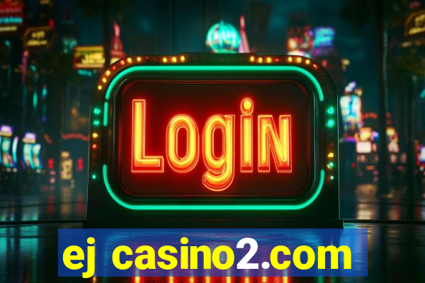 ej casino2.com