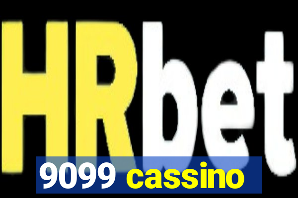 9099 cassino