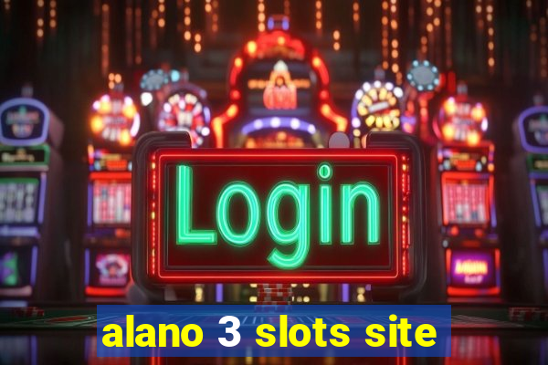 alano 3 slots site