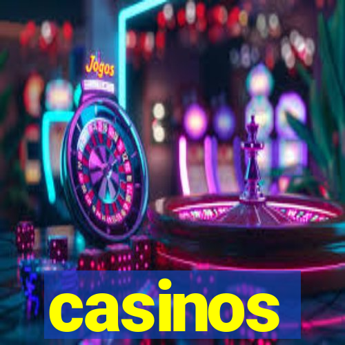 casinos